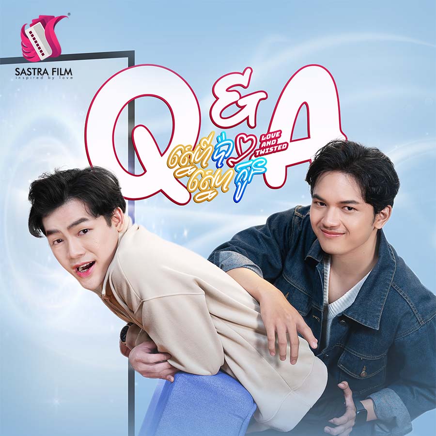 Love and Twisted Q/A